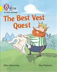 Collins Big Cat Phonics for Letters and Sounds – The Best Vest Quest: Band 03/Yellow: Band 3/Yellow