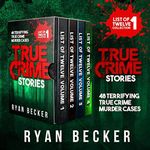 True Crime Stories Boxset: 48 Terrifying True Crime Murder Cases: List of Twelve Collection, Book 1