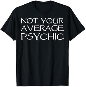 Psychic Apparel - Funny Great Mediums Design T-Shirt