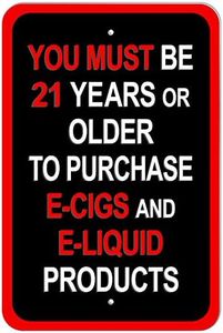 Plastic Sign You Must Be 21 Years or Older to Purchase E Cigs and E Liquid Products - 8" x 12" (20.3cm x 30.5cm)