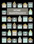 Home Maintenance Log Book: House Re