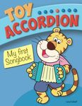 Toy Accordion – My first Songbook: 40 popular childrens’ songs for easy toy accordion (kid’s accordion)