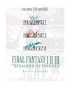 Final Fantasy I * II * III: Memory 
