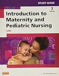 Study Guide for Introduction to Maternity and Pediatric Nursing