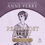 Pentecost Alley: Charlotte and Thomas Pitt Mysteries, Book 16