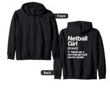 Netball Girl Definition Funny & Sassy Sports Team Zip Hoodie