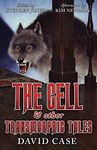 The Cell and Other Transmorphic Tales