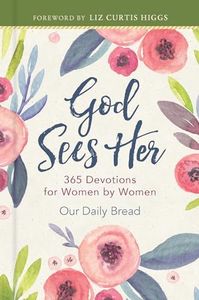 God Sees Her: 365 Devotions for Women by Women (Sequel to God Hears Her, daily devotional for women)