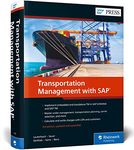 Transportation Management with SAP: Embedded and Standalone TM: Standalone and Embedded TM