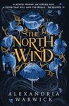 The North Wind: The TikTok sensation! An enthralling enemies-to-lovers romantasy, the first in the Four Winds series