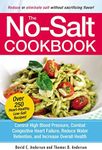 The No-Salt Cookbook: Reduce or Eliminate Salt Without Sacrificing Flavor