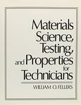 Materials Science, Testing, and Properties for Technicians