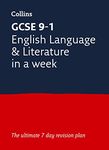 GCSE 9-1 English Language and Literature In A Week: Ideal for the 2025 and 2026 exams (Collins GCSE Grade 9-1 Revision)