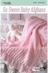 So Sweet Baby Afghans: 5 Designs