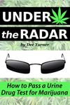 Under the Radar: How to Pass a Drug