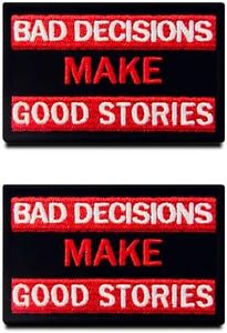 2 Pieces Bad Decisions Make Good Stories Patch Funny Hook & Loop Embroidered Fastener Biker Emblem for Clothes Clothing Jacket Jeans Vest Uniform Airsoft Armband Tactical