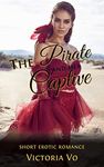 The Pirate and Her Captive: A Short Lesbian Erotic Romance