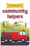 Lift the Flap - Community Helpers : Early Learning Novelty Board Book For Children