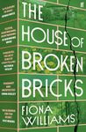 The House of Broken Bricks: 'Shocking and powerful . . . This is the best kind of story telling.' Victoria Hislop