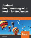 Android Programming with Kotlin for