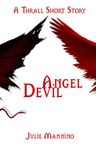 Angel Devil (An M/M Paranormal Romance): A Thrall Short Story