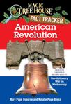 American Revolution: A Nonfiction Companion to Magic Tree House #22: Revolutionary War on Wednesday: 11 (Magic Tree House (R) Fact Tracker)