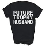 Generic Future Trophy Husband Funny
