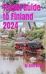Travel Guide to Finland 2024: Top 1