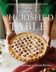 The Cherished Table: Recipes and Stories from an Amish Kitchen