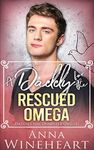 A Daddy for the Rescued Omega (Daddies For Dumpster Omegas Book 2)