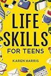 Life Skills for Teens: How to Cook,