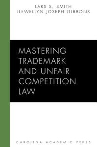 Mastering Trademark and Unfair Competition Law