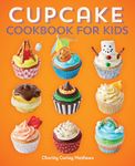 Cupcake Cookbook for Kids