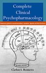 Complete Clinical Psychopharmacology: Reference guide for neurotransmitters, receptors, ligands and their functions