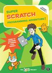 Super Scratch Programming Adventure! (Covers Version 2): Learn to Program by Making Cool Games (Covers Version 2)