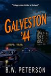 Galveston '44: Vintage Crime Thriller at its Best