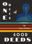 One Week of Good Deeds: a novelette