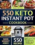 Keto Instant Pot Cookbook: 550 Quic