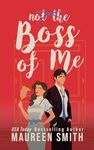 Boss of Me: A Billionaire Boss Romance (Ransom Billionaires Book 1)