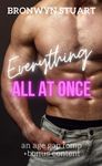 Everything, All At Once: An age gap romp