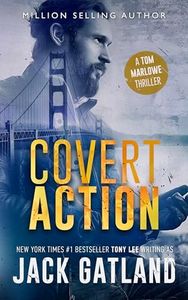 Covert Action: A Gripping Spy Thriller (Tom Marlowe Spy Thrillers Book 3)