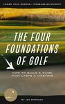 The Four Foundations of Golf: How t