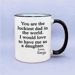 Luckiest Dad In The World Personalized Coffee Mugs, Funny Dad Daughter Gift Ideas, Dad Birthday Gifts, Funny Dad Gifts, Cute Funny Dad Mugs