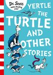 Yertle the Turtle and Other Stories: An illustrated collection of hilarious tales for kids 3-7, from the classic bestselling children's author