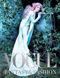 Vogue: Fantasy & Fashion: Photographs of Empowering and Fantastical Fashion Narratives