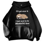 I'll Get Over It I Just Need to Be Dramatic First Hoodies for Women Teen Girls Lightweight Long Sleeve Hooded Sweatshirt Pullover Cute Loose Fit Blend Basic Relaxed Sloth Koala O10-Black M