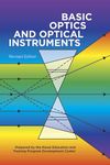 Basic Optics and Optical Instruments: Revised Edition: Revised Edition