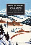 The Christmas Card Crime and Other Stories (British Library Crime Classics)