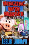 Mingling With Murder (Merry Wrath Mysteries Book 32)