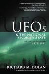 UFOs and the National Security State: The Cover-Up Exposed, 1973-1991